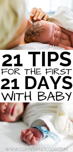 a baby laying on top of a bed with the words 21 tips for the first 2 days