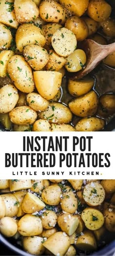 instant pot buttered potatoes in a pan with a wooden spoon and text overlay that reads instant pot buttered potatoes