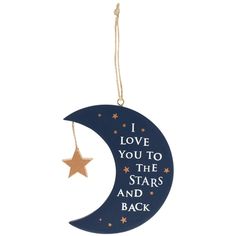 a wooden ornament with the words mum i love you to the moon and back