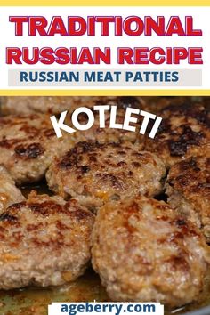 some meat patties cooking in a pan with the words traditional russian recipe written below