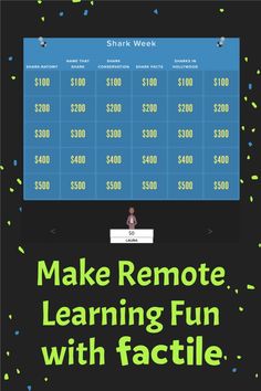 a poster with the words make remote learning fun with factile and $ 100