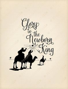 an image of cowboys riding horses with the words glory to the newborn king