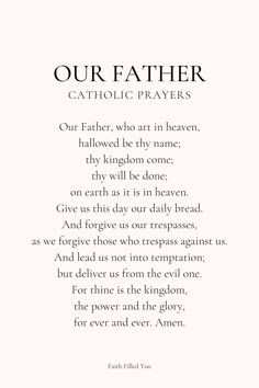 Our Father Prayer Catholic Verses Bible, Our Father, Prayer Catholic, Bible Catholic, Are Father Prayer, Prayers Catholic, God Our Father, Our Father Prayer Tattoo, Healing Prayer