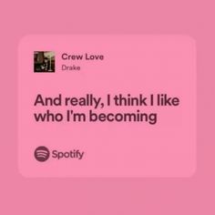 a pink square sticker with the words crew love and really, think i like who i'm becoming