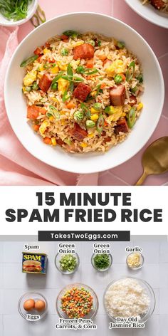 spam fried rice recipe with ingredients in bowls