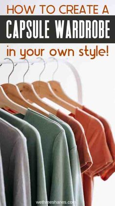 Creating A Capsule Wardrobe, Create A Capsule Wardrobe, Minimalist Closet, Minimalist Capsule Wardrobe, Current Styles, Worth It