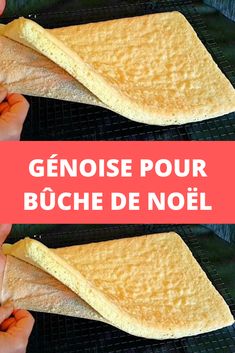 two pieces of bread are being prepared on a grill with the words genoise pour buche de noel