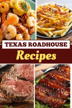 texas roadhouse recipe collage with images of steak, shrimp, and other foods