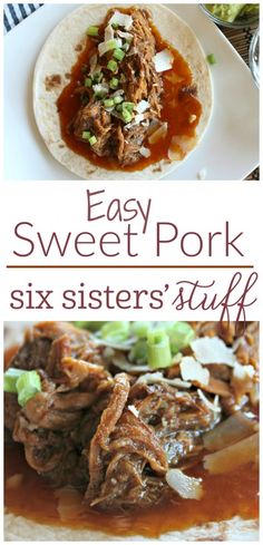 easy sweet pork and six sisters'stuff is shown in this collage with text overlay