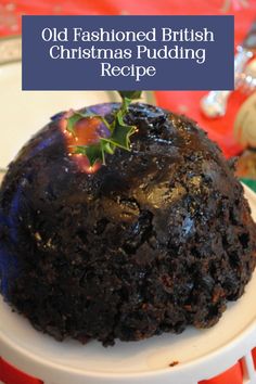 an old fashioned british christmas pudding recipe