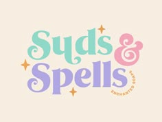 the words suds and spells are written in pastel colors on a white background