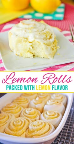 lemon rolls are baked with lemon flavored icing and then topped with frosting