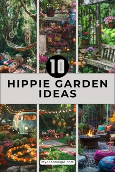 the top ten hippie garden ideas to try out in your backyard or patio area