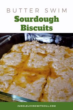 buttery sourdough biscuits in a glass baking dish with the title text overlay