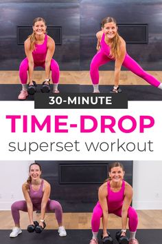 the 30 - minute time - drop superset workout is perfect for any type of woman