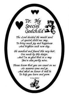 an oval frame with the words to my special godchild written in black and white