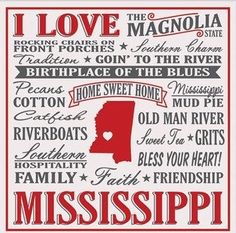 i love the state of mississippi in red and white with words that spell it's home