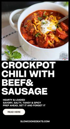 the recipe for crockpot chili with beef and sausage is shown in this ad