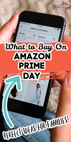 someone holding an iphone with the text what to buy on amazon prime day