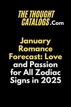 January Romance Forecast: Love and Passion for All Zodiac Signs in 2025 #zodiac #astrology #zodiacsigns #horoscope #zodiacmemes #leo #virgo #taurus #libra #scorpio #capricorn #sagittarius #aries