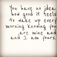 a handwritten note with the words you have no idea how good it feels to wake up every morning