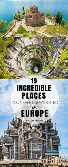 two pictures with the words incredible places you never knew visited in europe, and an image of