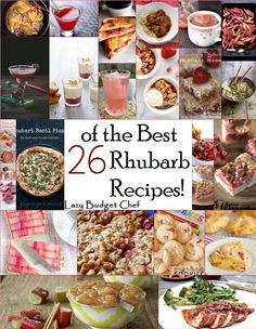 the best rhubarb recipes for any type of dessert or appetizer