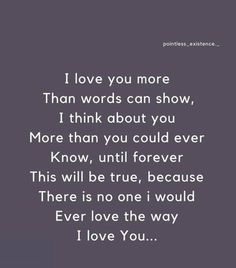 a quote that says i love you more than words can show