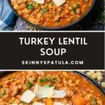 turkey lentil soup in a skillet with text overlay