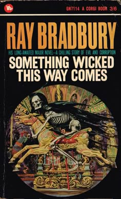 the cover to ray bradbury's something wicked this way comes, with skeleton artwork