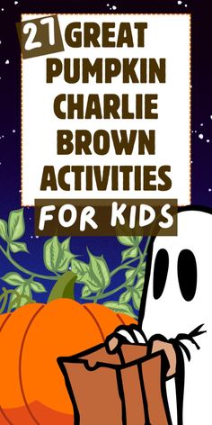 two great pumpkin charlie brown activities for kids to do with the ghost and jack - o'- lantern