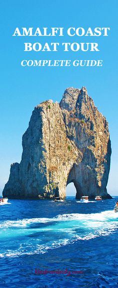 the amalfi coast boat tour complete guide is shown in front of an island