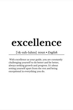 an advertisement with the words excellence in black and white