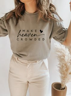 Make Heaven Crowded, Faith Christian, My Boys, Cricut Creations, Diy Shirt, Christian Clothing