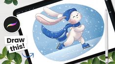 a tablet with an image of a bunny skating on the snow and text draw this