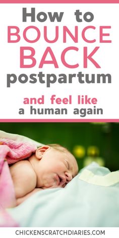 a baby sleeping on top of a blanket with the words how to bounce back postpartum and feel like a human again