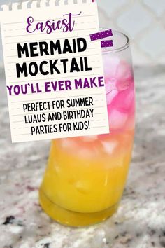 a drink with a note attached to it that says, easy mermaid cocktail you'll ever make perfect for summer luaus and birthday parties for kids