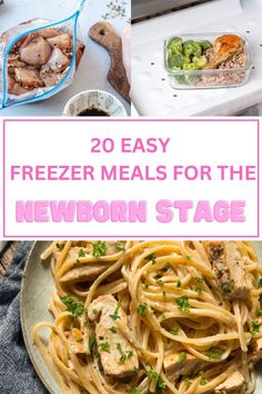 the meal is prepared and ready to be eaten with text overlay that reads, 20 easy freeze meals for the new born stage