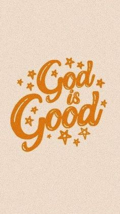 an orange and white background with the words god is good written in stars on it