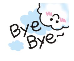 the word bye written in black ink on a white background with an image of a cloud