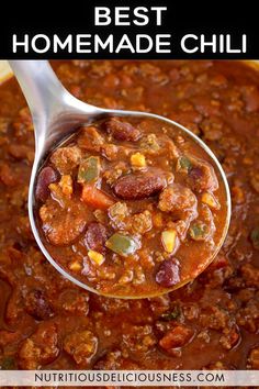 a ladle full of chili and beans with the title above it that says best homemade chili