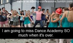 a group of young people dancing in front of a building with the caption i am going to miss dance academy so much when it's over