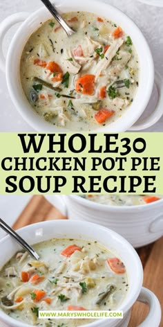 two bowls of healthy chicken pot pie soup with text overlay that reads whole 30 pale dairy free healthy chicken pot pie soup