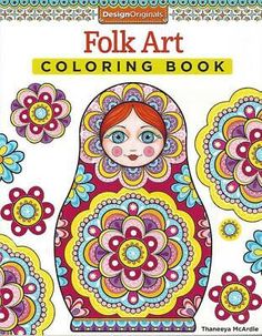 Folk Art Coloring Book Creative Culture Kuba Masks Matryoshka New 30 Activities 9781574219593 | eBay Coloring Book Design, Basic Art Techniques, Thaneeya Mcardle, Art Coloring Book, Yarn Painting, Buch Design, Coloring Calendar, Sisters Art, Designs Coloring Books