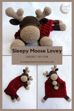 crochet moose lovey pattern is shown in three different pictures and the text below reads, sleepy moose lover crochet pattern