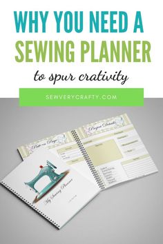 a sewing book with the title why you need a sewing planner to spur creativity