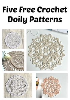 crochet doily patterns with text overlay that says five free crochet doily patterns