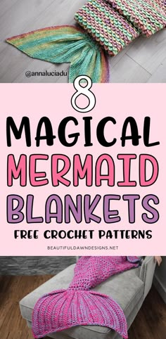 mermaid blanket with text overlay that says 8 magic mermaid blankets free crochet patterns