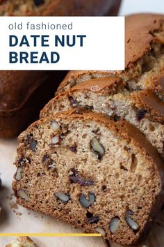 a loaf of date nut bread sitting on top of a cutting board