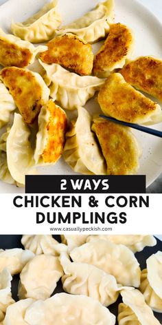 chicken and corn dumplings on a plate with text overlay that reads 2 ways chicken and corn dumplings